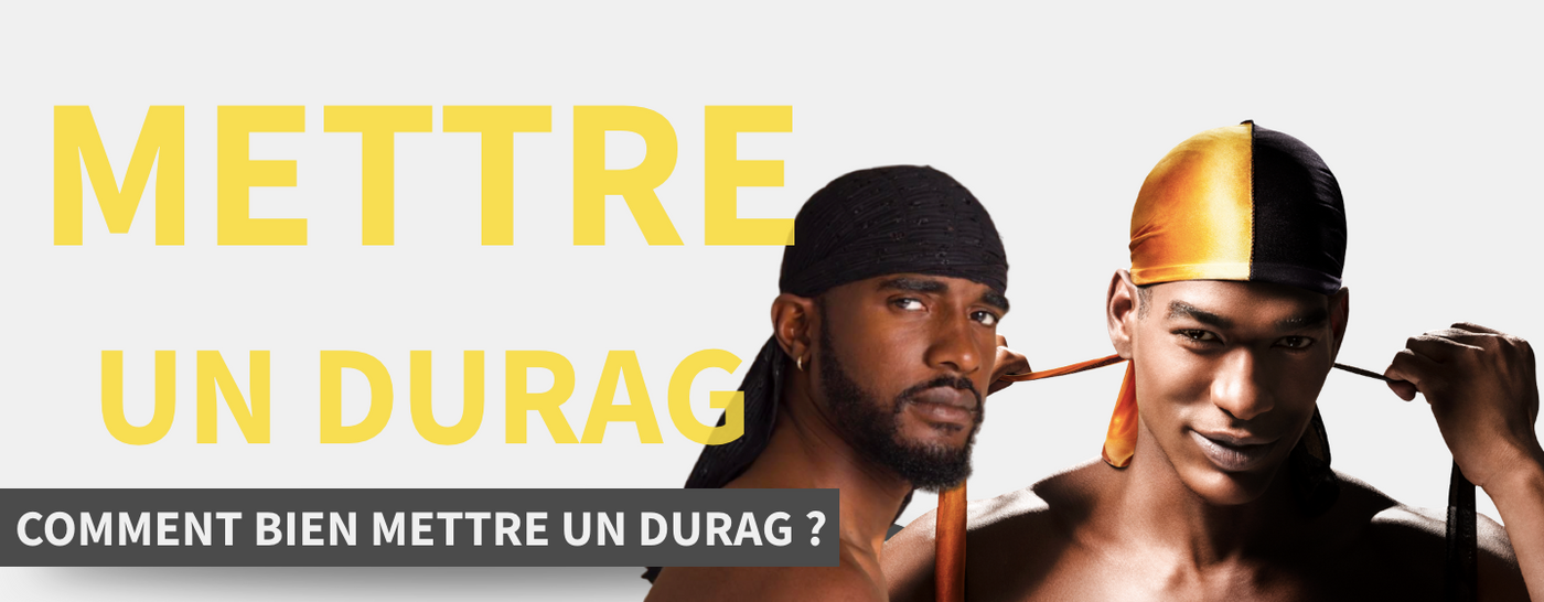 mettre un durag