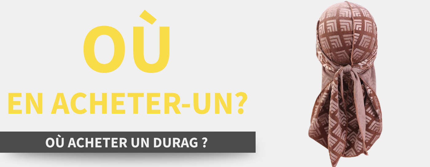 Ou acheter un durag